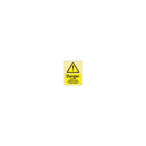 ป้าย [337542] SIGN PHOTO ILLUMINESCENT HAZARD SIGNS DANGER UNMANNED MACHINERY SPACE 200X150MM