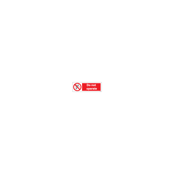 ป้าย [338553] SIGN WHITE VINYL SELF ADHESIVE DO NOT OPERATE 100X300MM