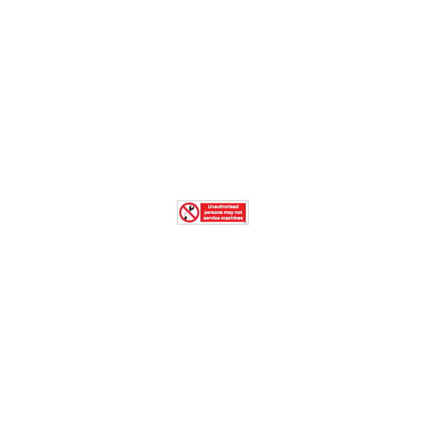 ป้าย [338555] SIGN WHITE VINYL SELF ADHESIVE UNAUTHORISED PERSONS MAY NOT SERVICE MACHINES 100X300MM