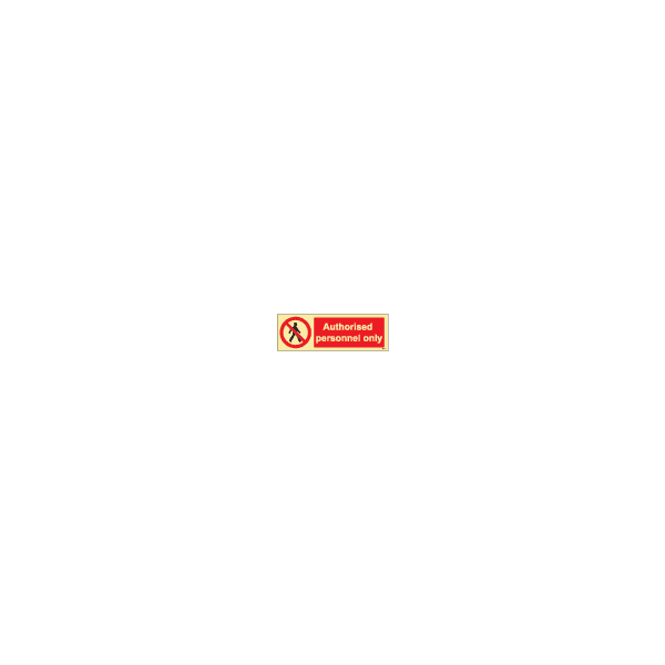 ป้าย [338545] SIGN PHOTO ILLUMINESCENT AUTHORISED PERSONNEL ONLY 100X300MM