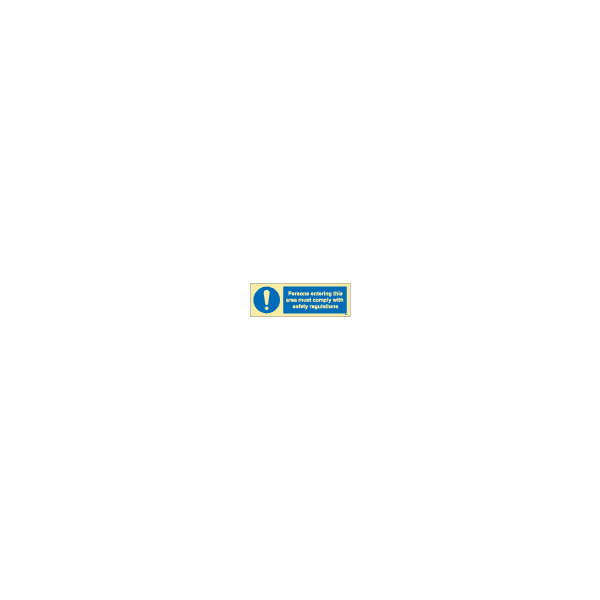 ป้าย [335679] SIGN PHOTO ILLUMINESCENT PERSONS ENTERING THIS AREA MUST COMPLY WITH SAFETY REGULATIONS 100X300MM