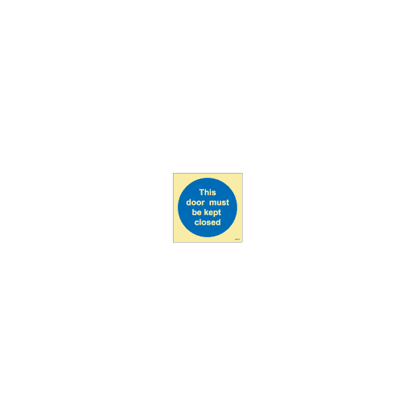ป้าย [335801] SIGN PHOTO ILLUMINESCENT THE DOOR MUST BE KEPT CLOSED 150X150MM