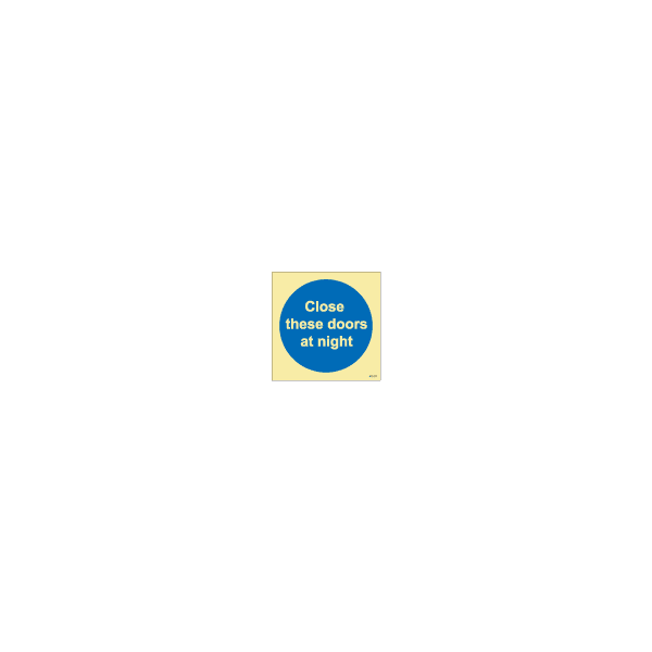 ป้าย [335804] SIGN PHOTO ILLUMINESCENT CLOSE THESE DOORS AT NIGHT 150X150MM