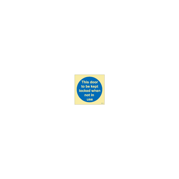 ป้าย [335805] SIGN PHOTO ILLUMINESCENT THIS DOOR TO BE KEPT LOCKED WHEN NOT IN USE 150X150MM