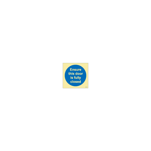 ป้าย [335821] SIGN PHOTO ILLUMINESCENT ENSURE THIS DOOR IS FULLY CLOSED 150X150MM