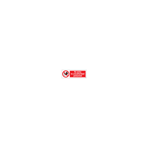 ป้าย [338544] SIGN PHOTO ILLUMINESCENT NO ENTRY TO UNAUTHORISED PERSONNEL 100X300MM