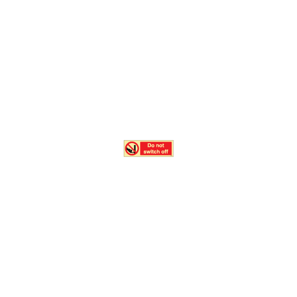 ป้าย [338551] SIGN PHOTO ILLUMINESCENT DO NOT SWITCH OFF 100X300MM