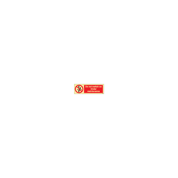 ป้าย [338576] SIGN PHOTO ILLUMINESCENT DO NOT SWITCH ON UNDER MAINTENANCE 100X300MM