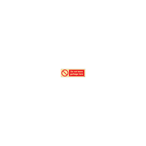 ป้าย [338619] SIGN PHOTO ILLUMINESCENT GALLEY SIGN DO NOT LEAVE GARBAGE HERE 100X300MM