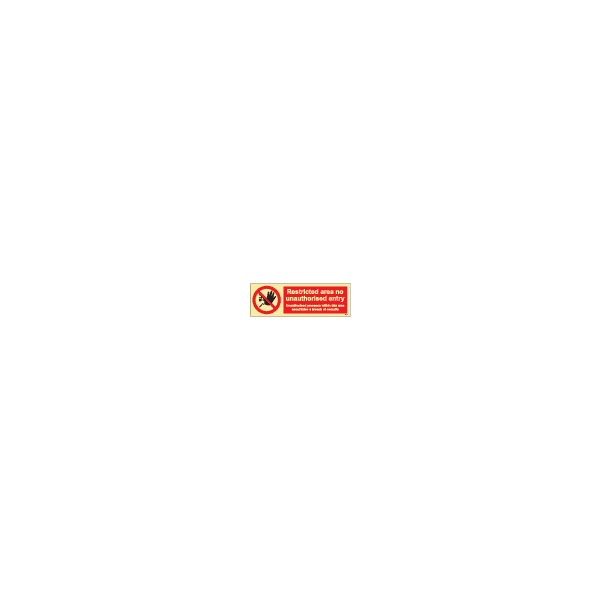 ป้าย [338690] SIGN PHOTO ILLUMINESCENT RESTRICTED AREA NO UNAUTHORISED ENTRY 100X300MM