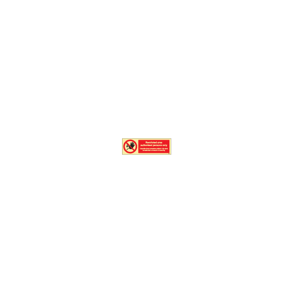 ป้าย [338691] SIGN PHOTO ILLUMINESCENT RESTRICTED AREA AUTHORISED PERSONNEL 100X300MM
