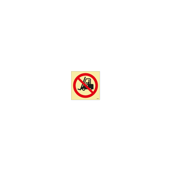 ป้าย [338511] No access for fork lift trucks and other industrial vehicles, 150X150mm, [PSS006],[ISO7010-P006]